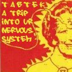 Tabtek - A trip into ur nervous system (Live Machines)