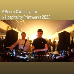 P Money X Whiney  Live @ Hospitality Printworks 2023