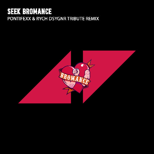 Seek Bromance (Pontifexx & RYCH DSYGNR Tribute Instrumental Remix)