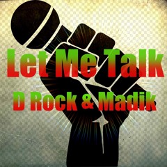 Let Me Talk (D Rock & Madik)