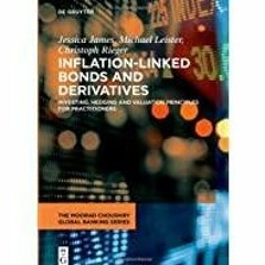 (Read PDF) Inflation-Linked Bonds and Derivatives: Investing, hedging and valuation principles for p