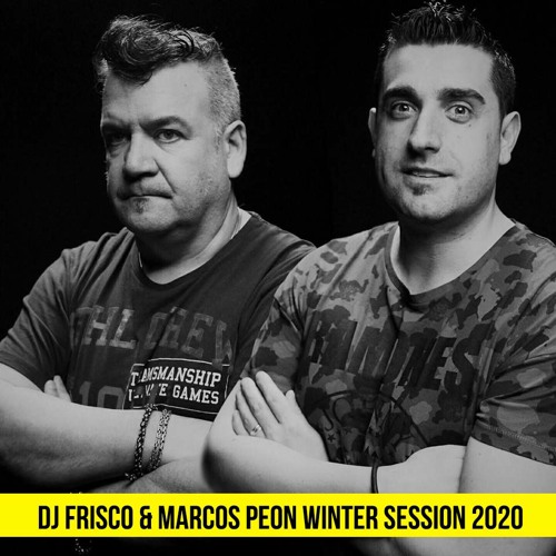 Dj Frisco & Marcos Peon WINTER SESSION 2020
