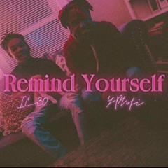 remind yourself - IC30 Feat. YPN Fi