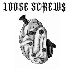 LOOSE SCREW$ Ft. Lil Dem (Prod by. Shlappy & 9anyal)