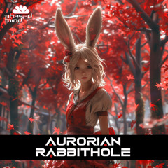 Aurorian - Rabbithole (Original Mix)