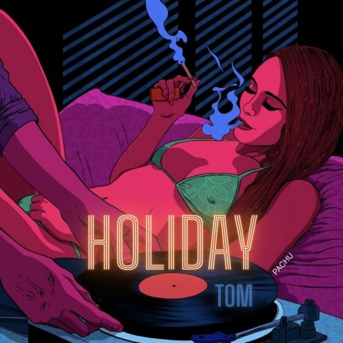 HOLIDAY - Tuanmanhtr