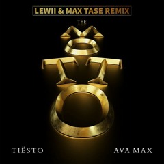 Tiësto ft. Ava Max - The Motto (Lewii & Max Tase Remix)
