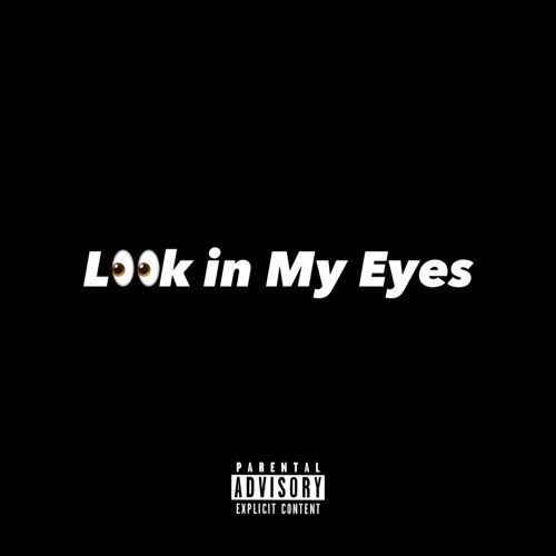 Look In My Eyes (Feat. DeiDaGreat)