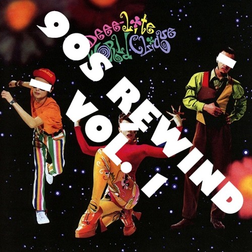90s Rewind Vol. 1 - Deee-Lite - World Clique by Thorsten W.