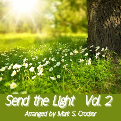 Send The Light Vol 2