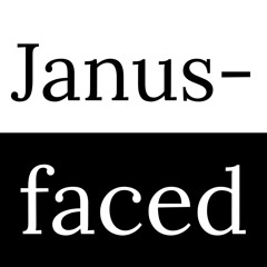 Janus-faced