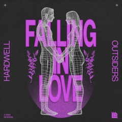 Hardwell & Outsiers - Falling In Love