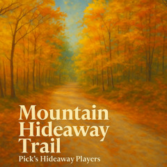 Mountain Hideaway Trail