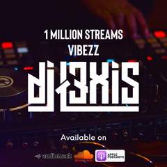 1MILLION STREAMS VIBEZZZ | DJ L3XIS