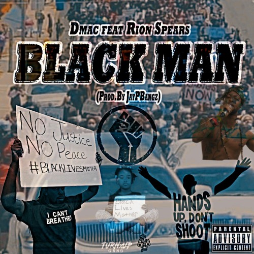 Dmac - Black Man (feat Rion Spears)