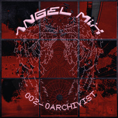 ANGEL MIX 002 - 0ARCHIVIST