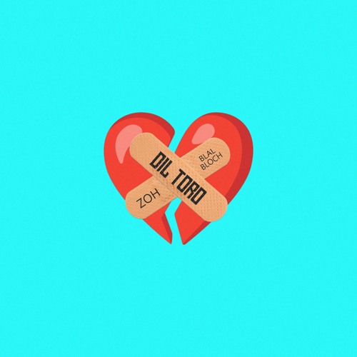 Dil Toro - ZOH X blal bloch