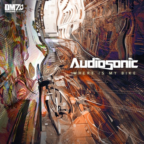 Audiosonic - Where Is My Bike | #DM7026