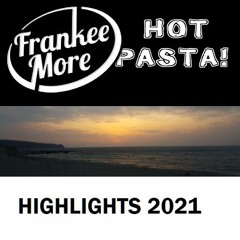 Hot Pasta Highlights 2021