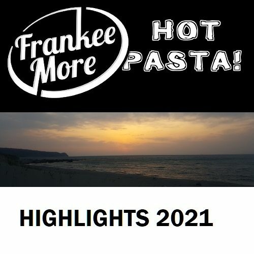 Hot Pasta Highlights 2021
