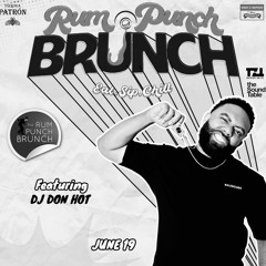 DJ DON HOT LIVE @ RUM PUNCH BRUNCH Pt. 1 6/2022