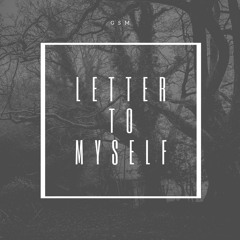 Letter To Myself