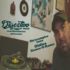 Digestivo Reggae apresenta Dirtsamples inna Oldies Dance-O-Rama