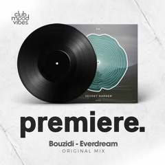 PREMIERE: Bouzidi - Everdream (Original Mix) [WOOD]