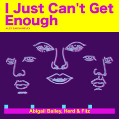 I Just Can´t Get Enough (Alex Baron Remix)
