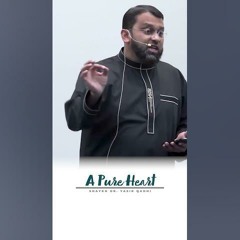 A Pure Heart | #Shorts | Shaykh Dr. Yasir Qadhi