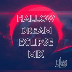 Hallow Dream Eclipse Mix