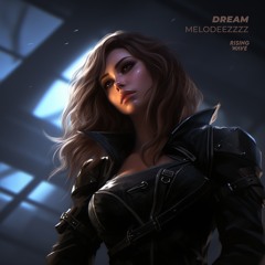 MELODEEZZZZ - Dream