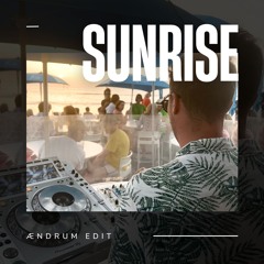 Axwell - Watch The Sunrise (ÆNDRUM EDIT)