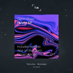Glenn Shaw - Hybrid (Daniel Hokum Remix) [Tehnika Molodeji]