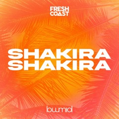 Fresh Coast - Shakira Shakira