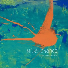 Milky Chance - Stolen Dance (Jay Eskar Remix)