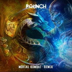 Paunch - Mortal Kombat (Remix)*Free Download*