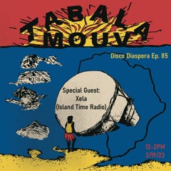 Disco Diaspora Ep. 85 (Special Guest: Xela)
