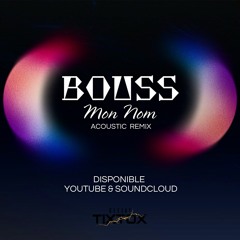BOUSS - MON NOM (ACOUSTIQUE REMIX) 2K25