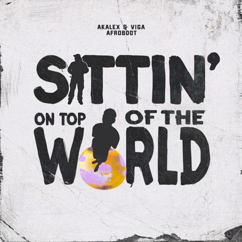 Stream Burna Boy Sittin' On Top Of The World (Akalex & Viga Afroboot