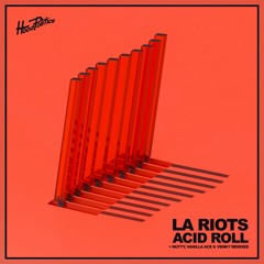 LA Riots - Acid Roll (Nutty Remix)