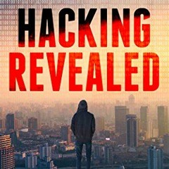 [Get] EBOOK EPUB KINDLE PDF Hacking Revealed by  Parteek Sharma 📮