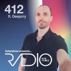 Solarstone presents Pure Trance Radio Episode 412 ft. Deepcry
