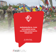 Bağımsızlığın 34. yılını kutlarken savaş halindeki Ukrayna’da durum ne?