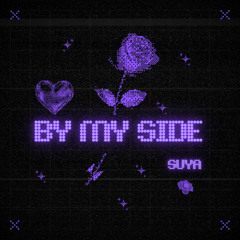 Suya - By My Side (Ghost Song Contest)