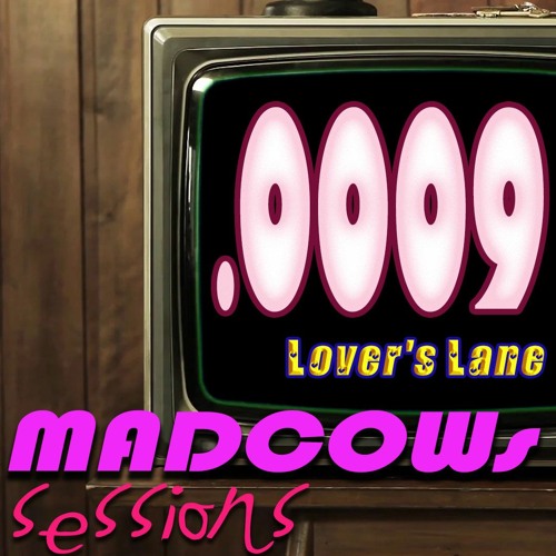 0035.Sessions 0009: Lovers Lane