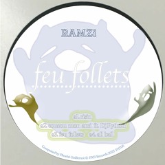 FAT05: RAMZi - Feu Follets [clips]