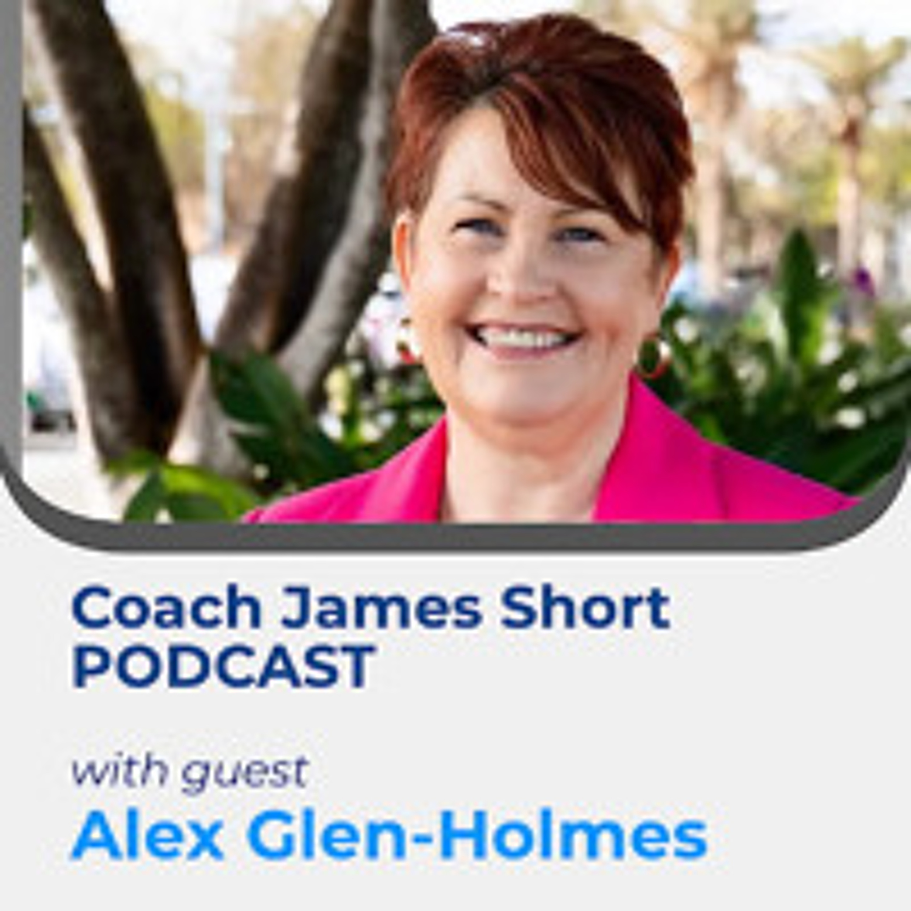 Coach James Short Podcast