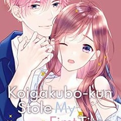 [DOWNLOAD] Free Koigakubo-kun Stole My First Time Vol. 4