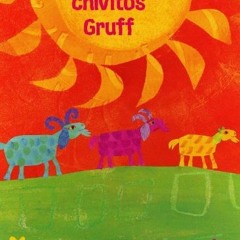 Read ❤️ PDF Los Tres Chivitos Gruff (Spanish Edition) by  Mary Finch,Peter Christen Asbjornsen,R